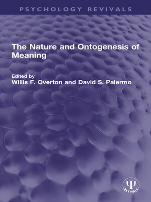 cover image of The Nature and Ontogenesis of Meaning